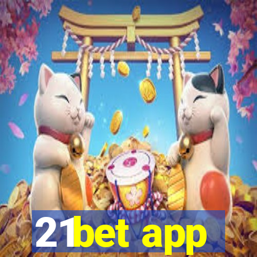 21bet app